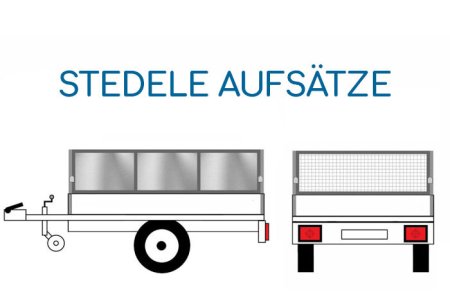 STEDELE Anhängeraufbau und Laubgitter inklusive passende Rungen